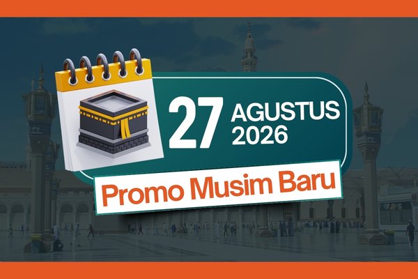 Umroh Musim Baru 27 AGUSTUS 2026