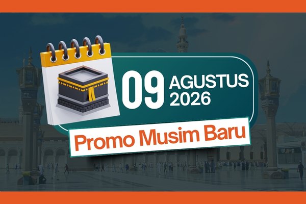 Umroh Musim Baru 9 AGUSTUS 2026