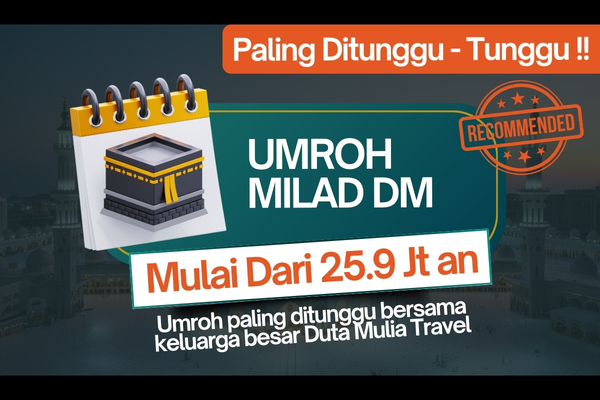 Promo Umroh Milad Duta Mulia Travel